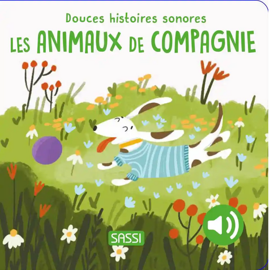 Les animaux de compagnie | Douces histoires sonores