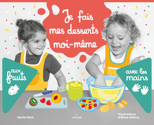 Livre d'activités - Je fais mes desserts moi-même aux fruits avec les mains-Milan-Super Châtaigne-Cuisine et Jardinage : Product type