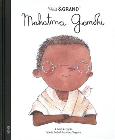 Mahatma Gandhi - Petit&Grand-Kimane Éditions-Super Châtaigne-Livres & Cie : Product type