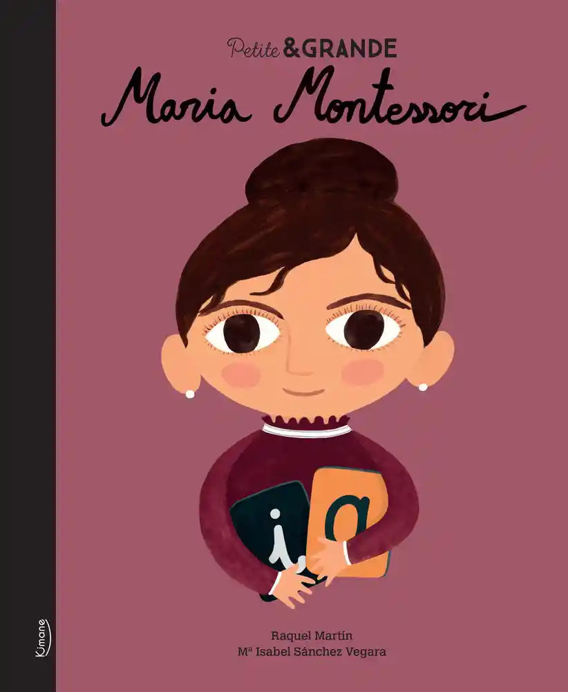 Maria Montessori - Petite&Grande-Kimane Éditions-Super Châtaigne-Livres & Cie : Product type