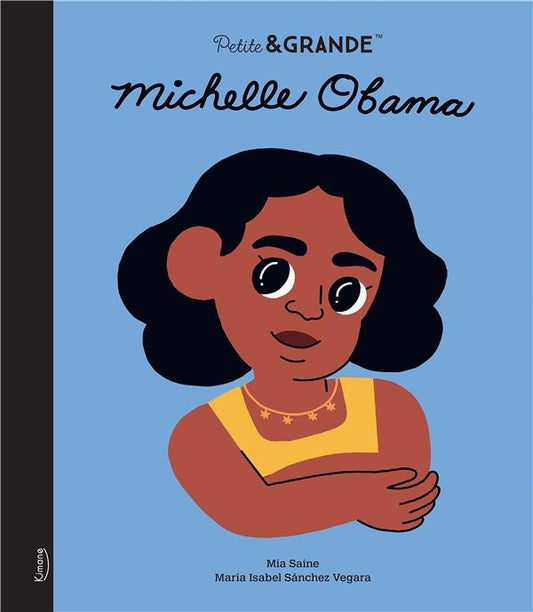 Michelle Obama - Petite&Grande-Kimane Éditions-Super Châtaigne-Livres & Cie : Product type