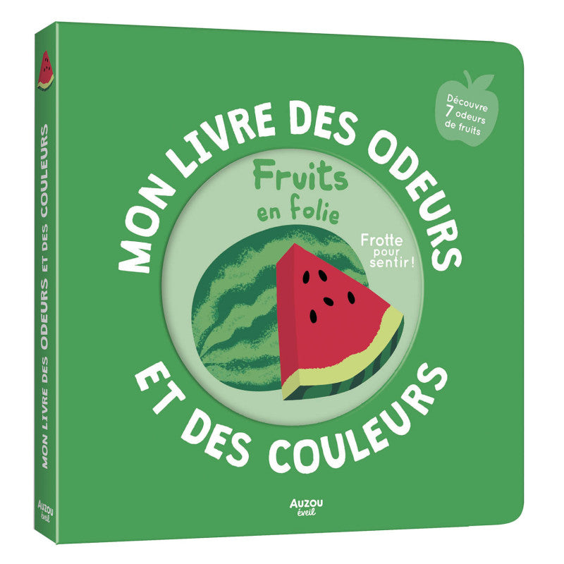 Mon livre des couleurs et odeurs - Fruits en folie-Auzou-Super Châtaigne-Livres & Cie : Product type