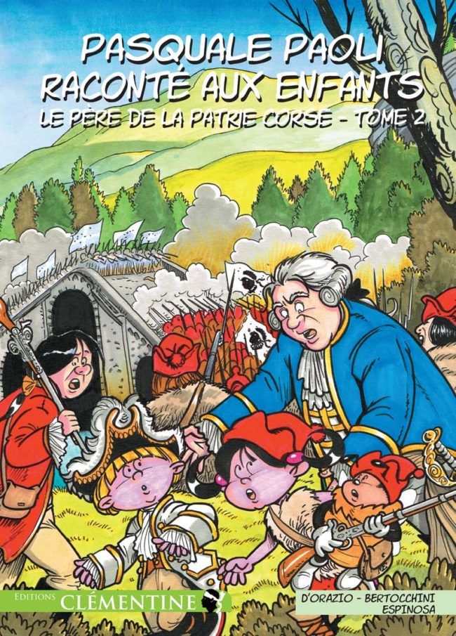 Pasquale Paoli raconté aux enfants - le père de la patrie corse Tome 2-Éditions Clémentine-Super Châtaigne-Livres & Cie : Product type