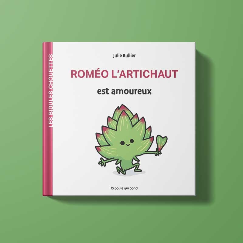 Roméo l'artichaut est amoureux-La poule qui pond-Super Châtaigne-Livres & Cie : Product type