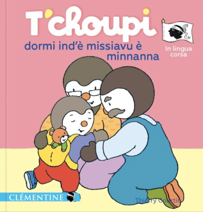 T’CHOUPI - Dormi ind’è missiavu è minnanna-Éditions Clémentine-Super Châtaigne-Livres & Cie : Product type